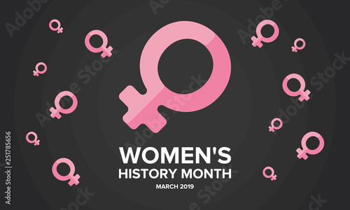 Women's History Month. The annual month that highlights the contributions of women to events in history. Celebrated during March in the United States, the United Kingdom, and Australia. Vector poster