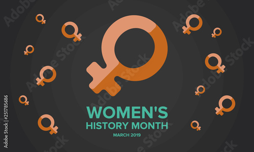 Women's History Month. The annual month that highlights the contributions of women to events in history. Celebrated during March in the United States, the United Kingdom, and Australia. Vector poster