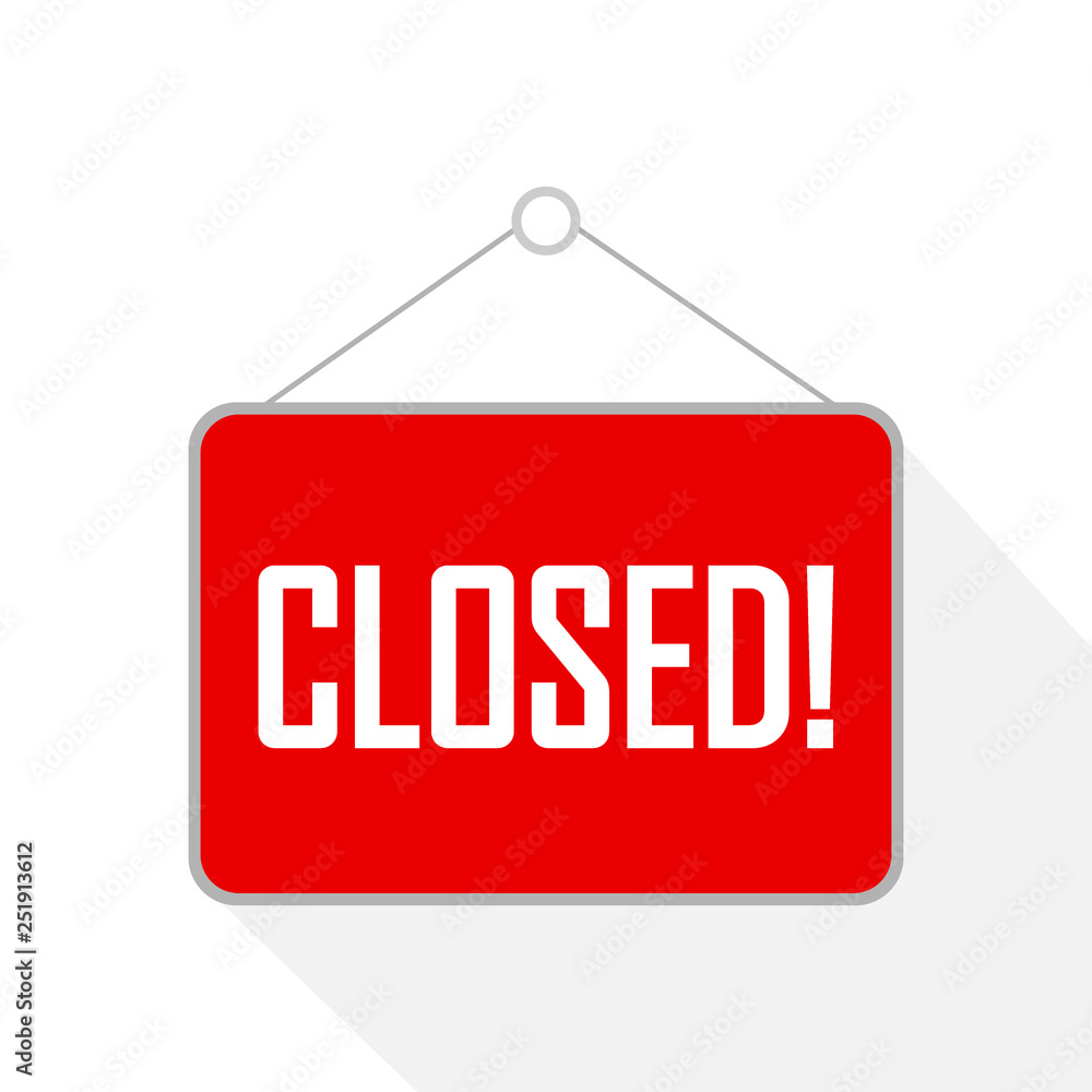 Closed sign for door. flat style. Vector illustration,open sign,plate,text Closed sign for door. flat style. Vector illustration,open sign,plate,text