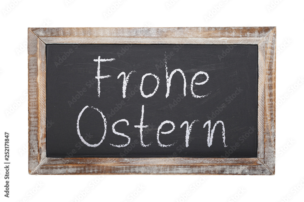 Obraz premium Schultafel - Wir wünschen Frohe Ostern - Freisteller
