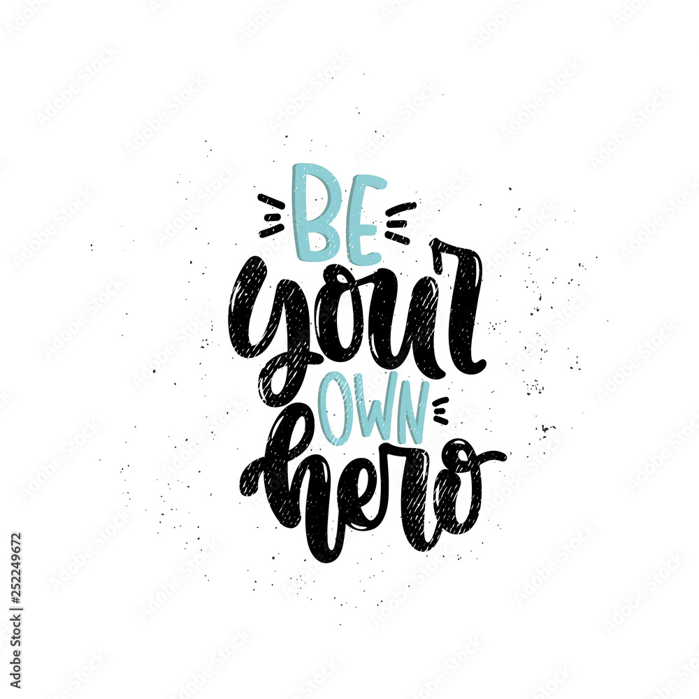 quote; text; lettering; vector; typography; letter; poster; illustration; sign; background; calligraphy; motivation; inspiration; design; banner; creative; card; motivational; graphic; own; postcard; 