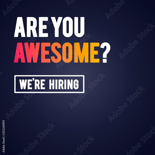 Vector Illustration Modern Are You Awesome We're Hiring Recruitment Design Template