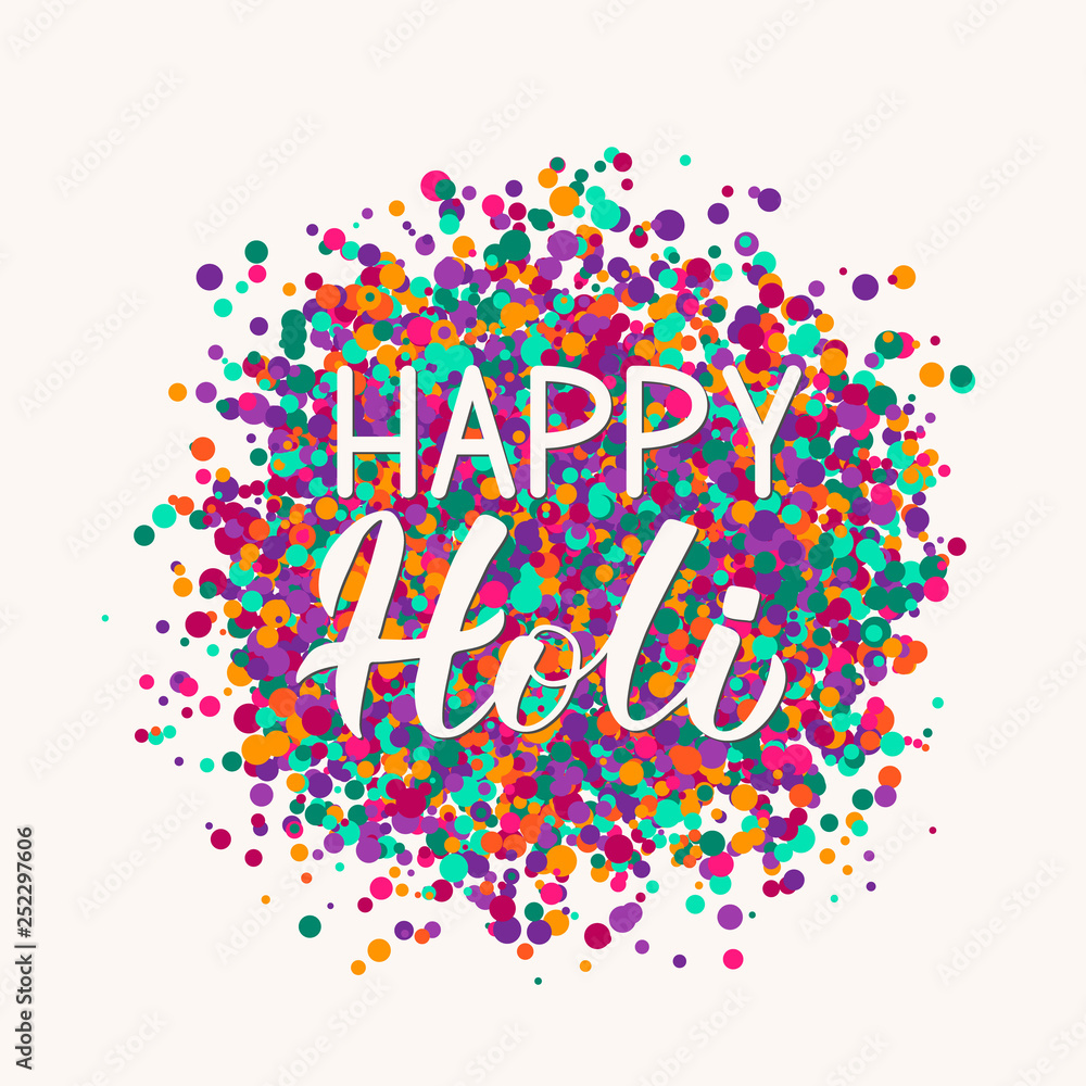 Holi calligraphy hand lettering with colorful confetti. Indian Traditional festival of colors. Hindu spring celebration poster. Vector template for party invitations, banners, flyers, etc.