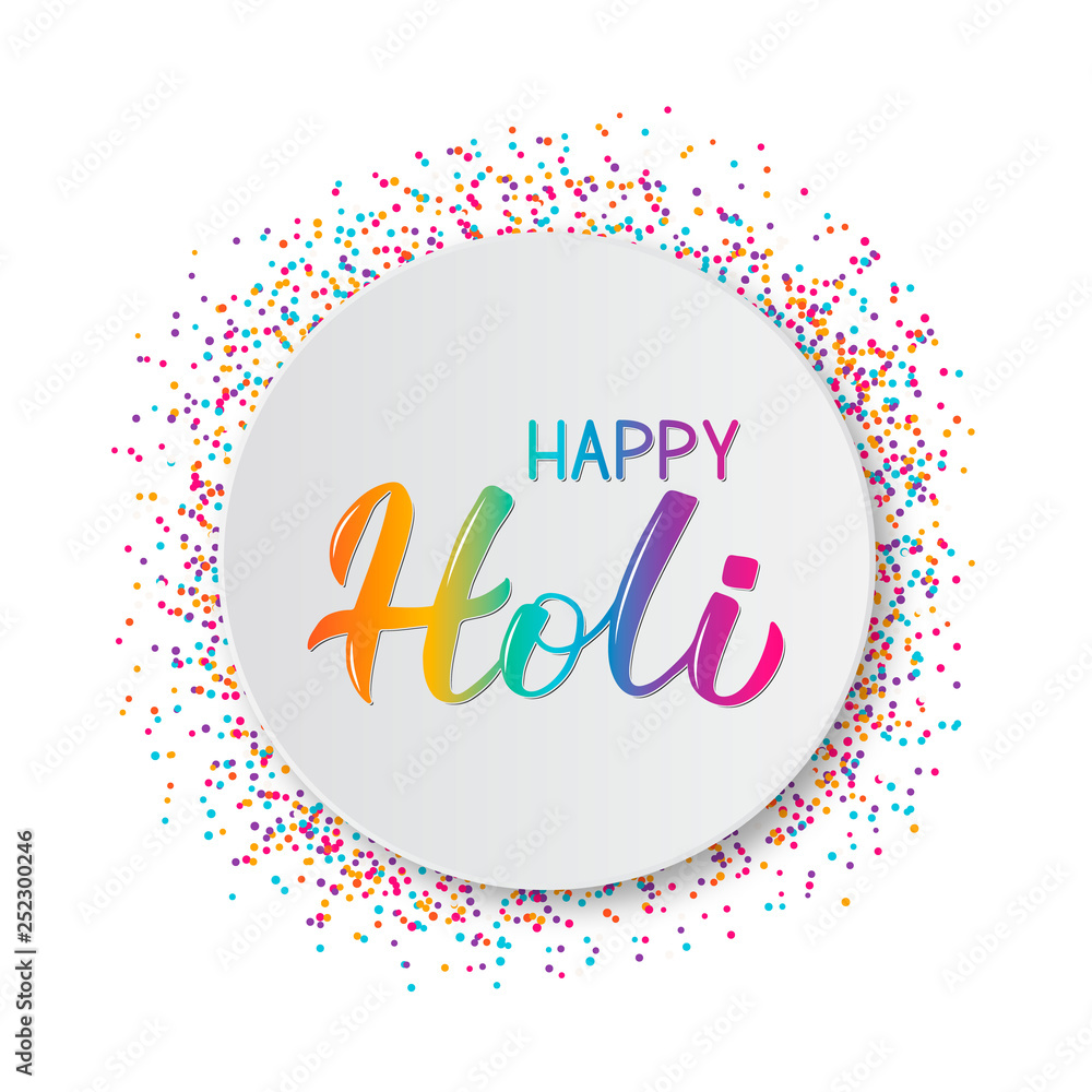 Happy Holi lettering with colorful confetti and paper plate frame. Indian Traditional festival of colors. Hindu spring celebration poster. Vector template for party invitations, banners, flyers, etc. Happy Holi lettering with colorful confetti and paper plate frame. Indian Traditional festival of colors. Hindu spring celebration poster. Vector template for party invitations, banners, flyers, etc.