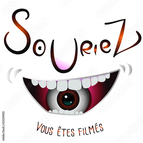 Souriez vous êtes filmés