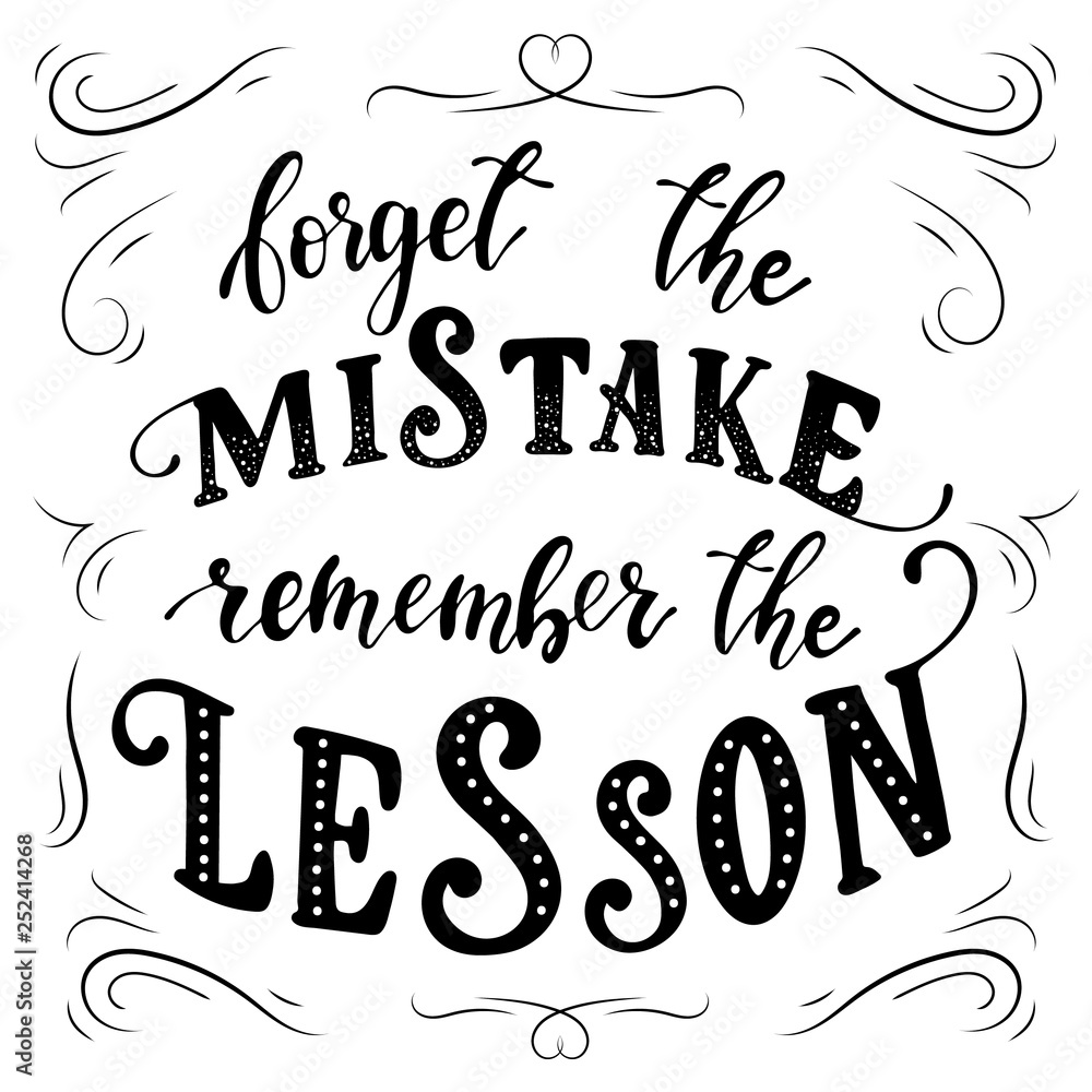 Hand lettering inspirational / motivational quote Hand lettering inspirational / motivational quote