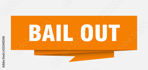 bail out