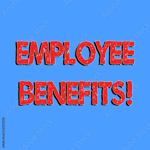 Text sign showing Employee Benefits. Conceptual photo list of advantage recruiter get at work Insurance photo