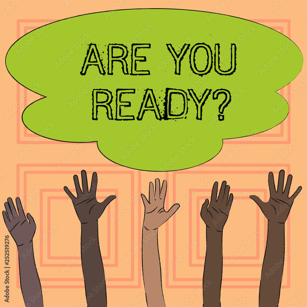 Text sign showing Are You Readyquestion. Conceptual photo Be Prepared Motivated Warned Readiness Aware Text sign showing Are You Readyquestion. Conceptual photo Be Prepared Motivated Warned Readiness Aware