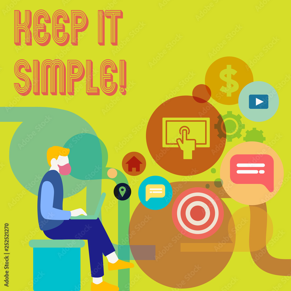 Word writing text Keep It Simple. Business concept for Simplify Things Easy Clear Concise Ideas Word writing text Keep It Simple. Business concept for Simplify Things Easy Clear Concise Ideas