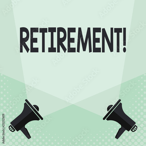 Conceptual hand writing showing Retirement. Business photo text Leaving Job Stop Ceasing to Work after reaching some age