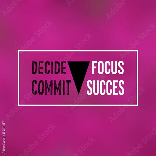 decide commit focus success. successful quote with modern background vector