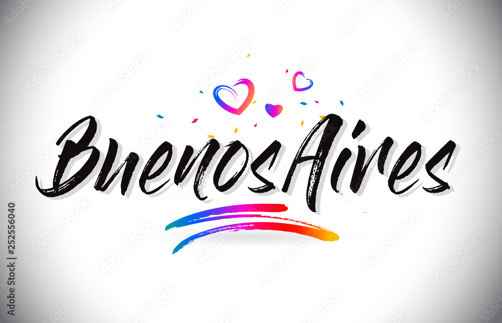 BuenosAires Welcome To Word Text with Love Hearts and Creative Handwritten Font Design Vector.