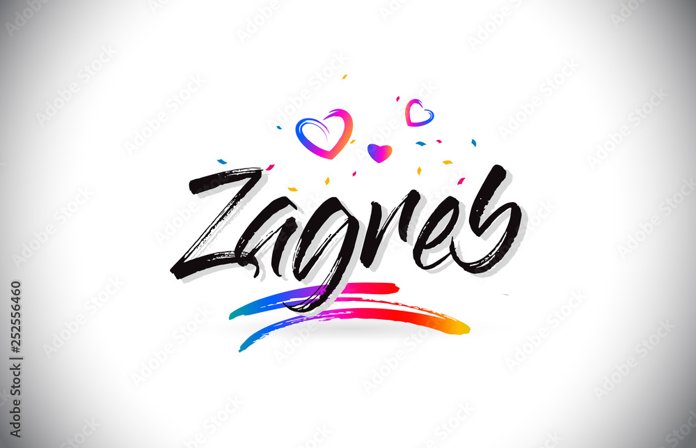 Zagreb Welcome To Word Text with Love Hearts and Creative Handwritten Font Design Vector. Zagreb Welcome To Word Text with Love Hearts and Creative Handwritten Font Design Vector.