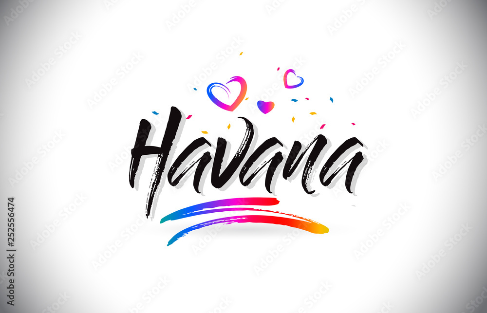 Fototapeta premium Havana Welcome To Word Text with Love Hearts and Creative Handwritten Font Design Vector.