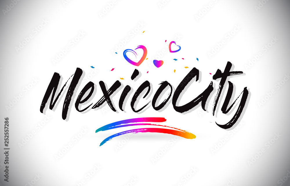 Obraz premium MexicoCity Welcome To Word Text with Love Hearts and Creative Handwritten Font Design Vector.