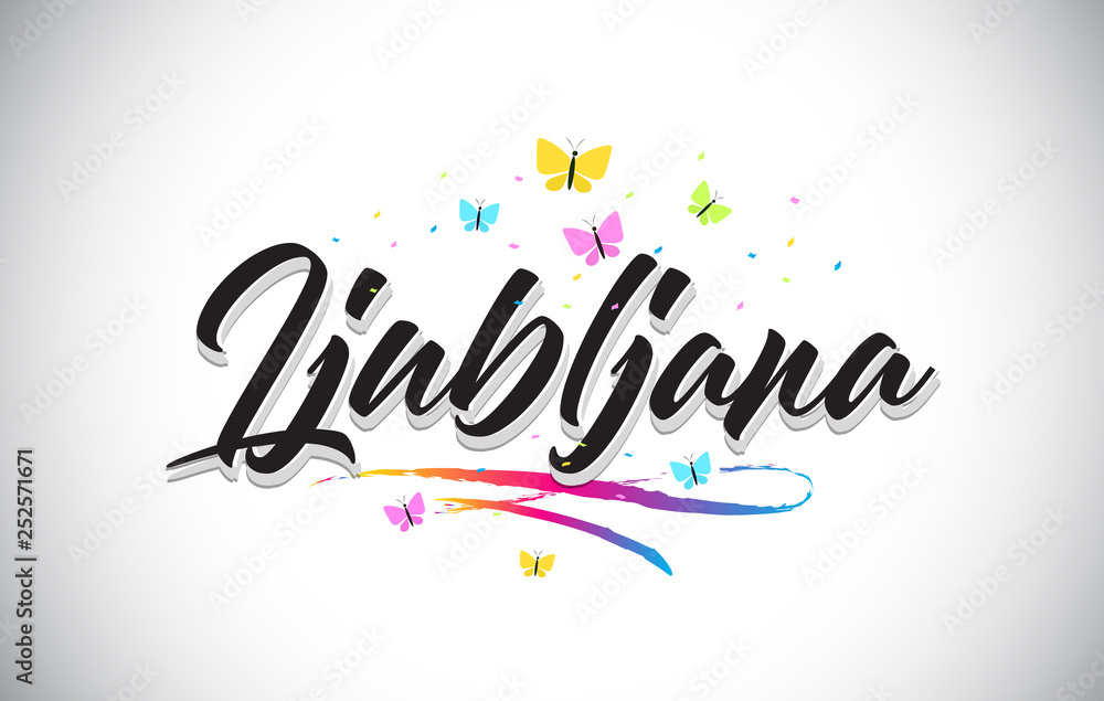 Ljubljana Handwritten Vector Word Text with Butterflies and Colorful Swoosh.