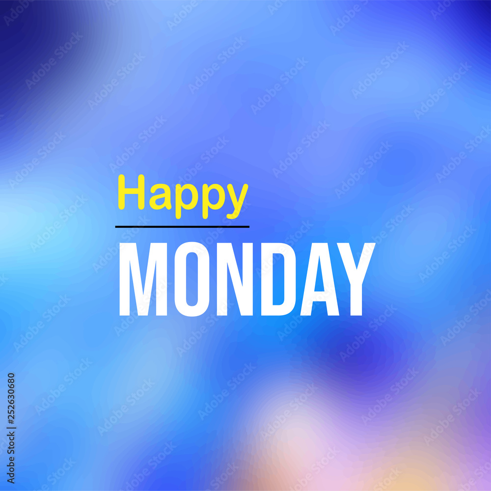 happy Monday. Life quote with modern background vector