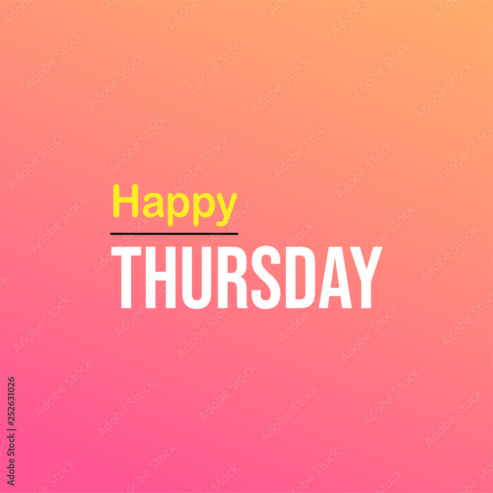 happy Thursday. Life quote with modern background vector