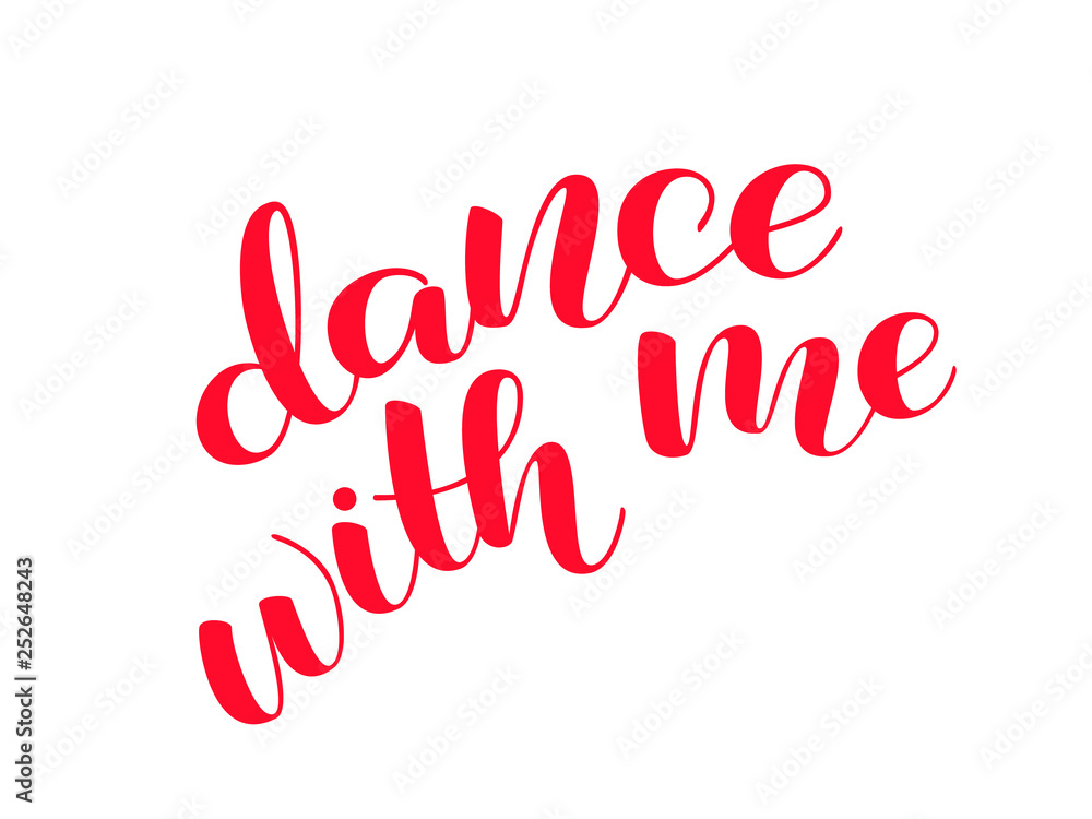 Dance with me brush lettering. Vector illustration for banner or poster for dance studio Dance with me brush lettering. Vector illustration for banner or poster for dance studio
