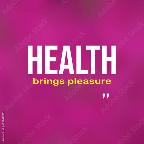 Health brings pleasure. Motivation quote with modern background vector