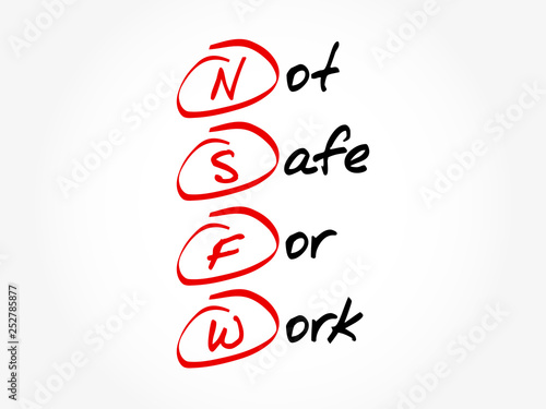 NSFW - Not Safe For Work acronym, business concept background