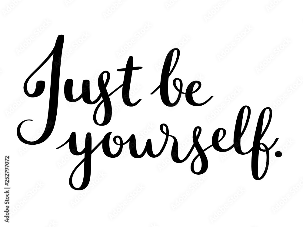 JUST BE YOURSELF brush calligraphy banner
