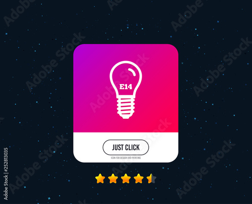 Light bulb icon. Lamp E14 screw socket symbol. Led light sign. Web or internet icon design. Rating stars. Just click button. Vector
