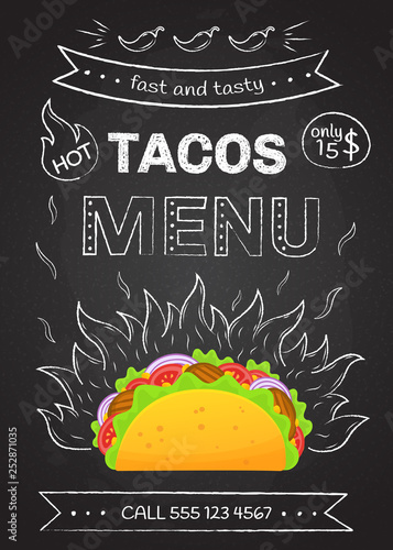 Mexican cuisine fastfood tacos menu vector illustration. Retro flame chalk hand draw design with tasty beef meat, salad and tomato in delicious taco with sign Hot Tacos Menu for cafe design or party
