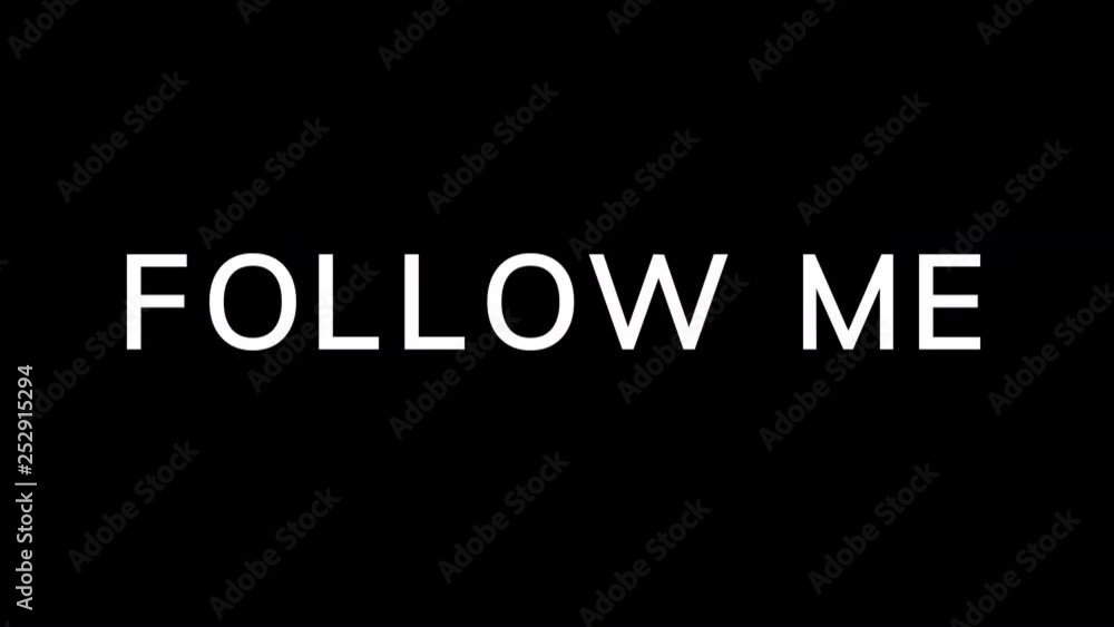 From the Glitch effect arises common expression FOLLOW ME. Then the TV turns off. Alpha channel Premultiplied - Matted with color black From the Glitch effect arises common expression FOLLOW ME. Then the TV turns off. Alpha channel Premultiplied - Matted with color black