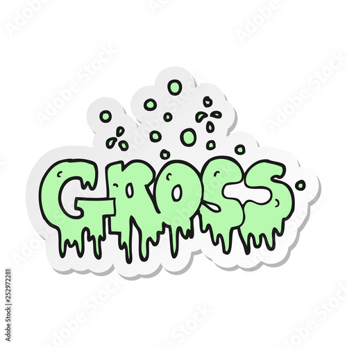 sticker of a cartoon word gross
