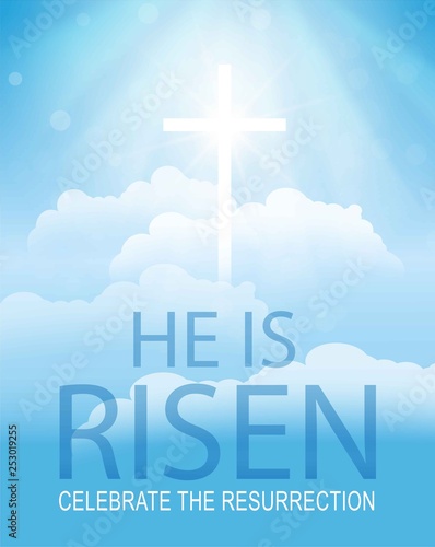 Easter Typographical Banner, He is Risen.Christian religious design.Shining Cross and heaven with white clouds