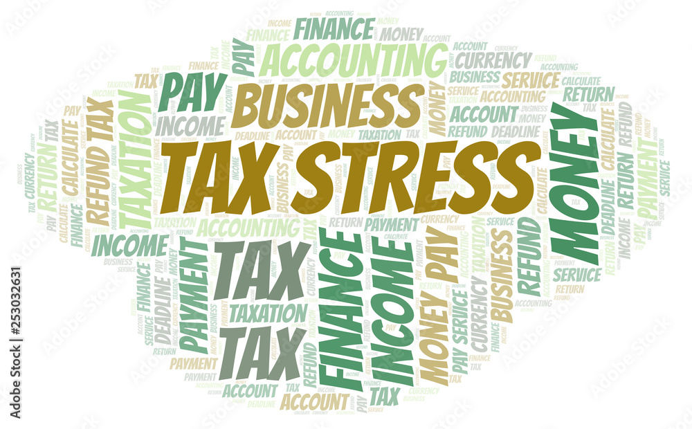 Fototapeta premium Tax Stress word cloud.