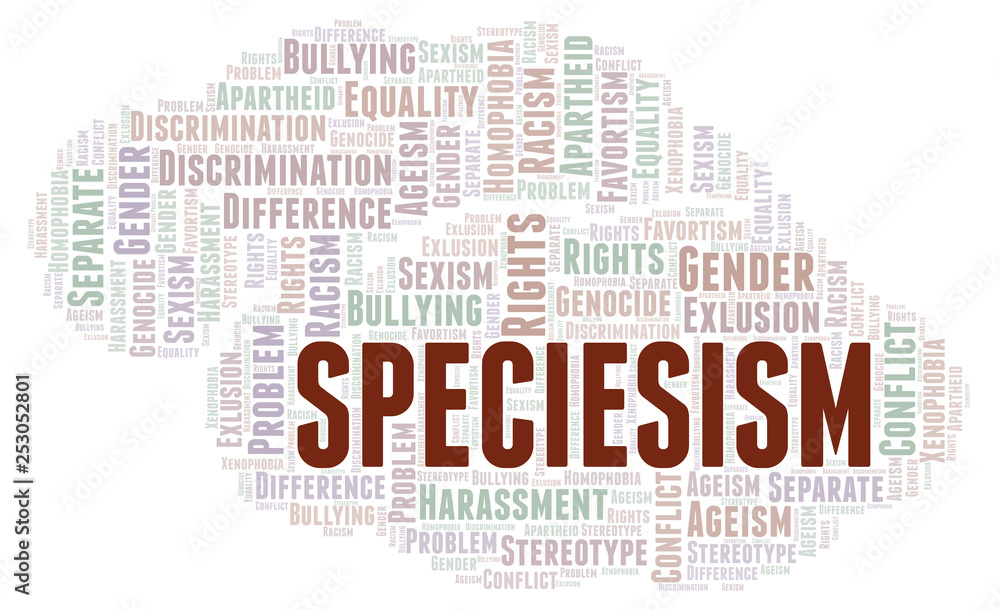 Speciesism - type of discrimination - word cloud.
