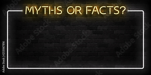 Vector realistic isolated neon sign of Myths or Facts frame logo for template decoration on the wall background. photo