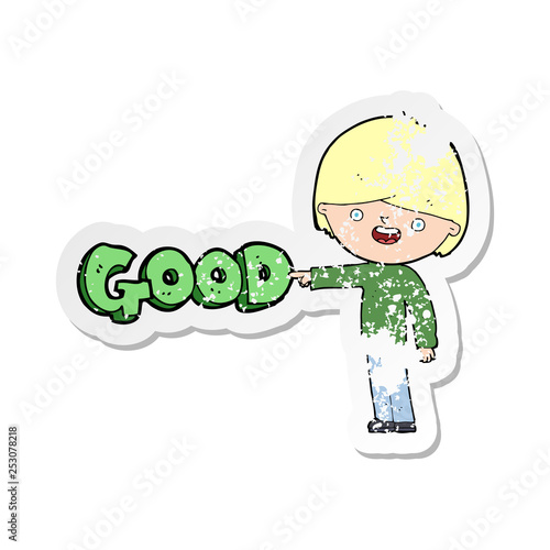 retro distressed sticker of a cartoon man pointing out the good