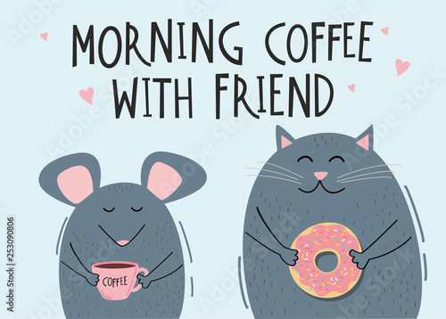 Card with happy cat and mouse, friends drinks morning coffee. Cartoon illustration