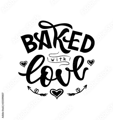 Baked with love hand lettering. Typographic design isolated on white background. Vector illustration.