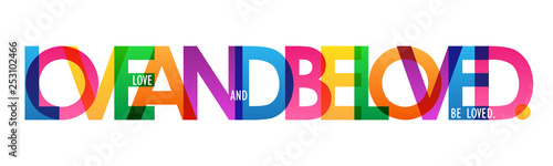 LOVE AND BE LOVED. colorful typography poster