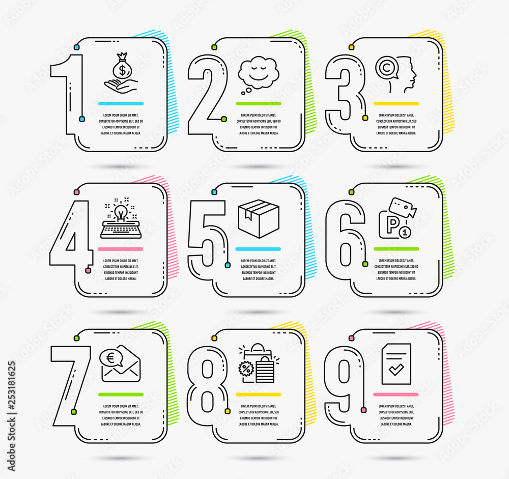 Infographic template with numbers 9 options. Set of Speech bubble, Parking security and Typewriter icons. Parcel, Euro money and Income money signs. Shopping bags, Writer and Checked file symbols Infographic template with numbers 9 options. Set of Speech bubble, Parking security and Typewriter icons. Parcel, Euro money and Income money signs. Shopping bags, Writer and Checked file symbols