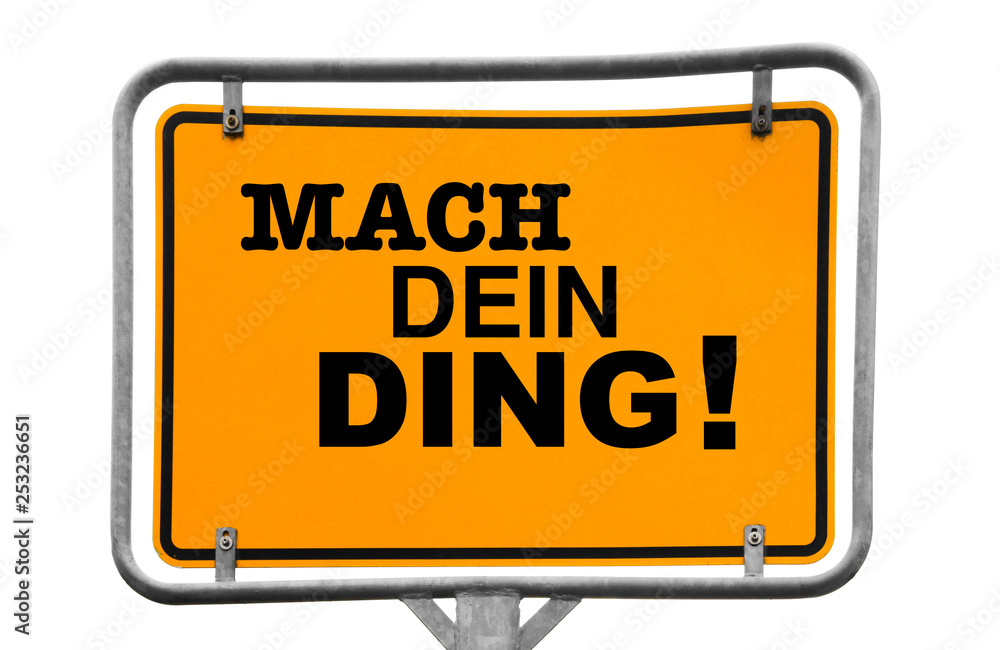 Obraz premium Mach Dein Ding!