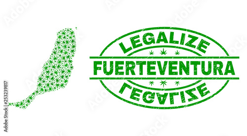 Vector cannabis Fuerteventura Island map collage and grunge textured Legalize stamp seal. Concept with green weed leaves. Concept for cannabis legalize campaign.
