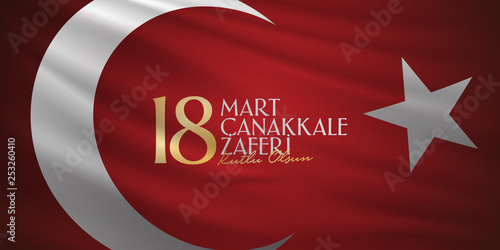 Turkish national holiday of March 18, 1915 the day the Ottomans Canakkale Victory Monument. Billboard, Poster, Social Media, Greeting Card template. (Turkish: 18 Mart Canakkale Zaferi Kutlu Olsun)