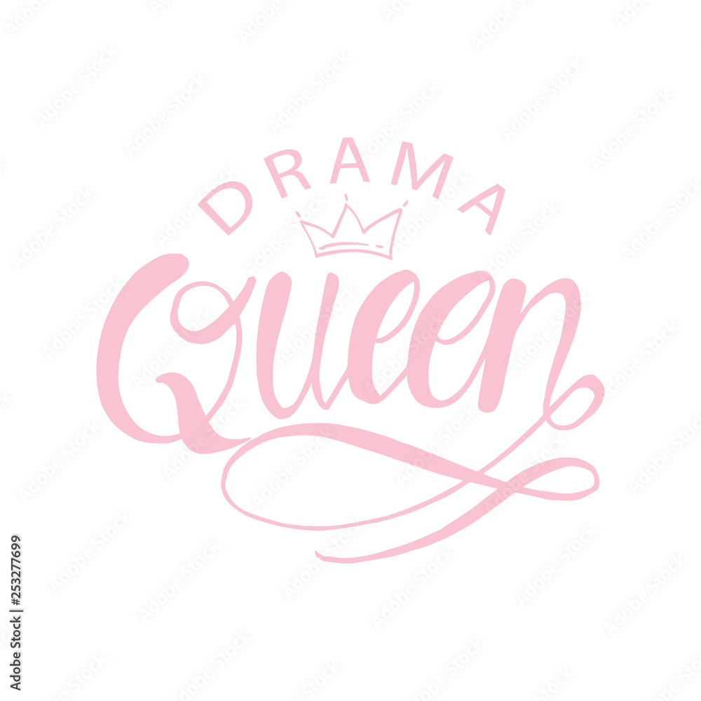 Drama Queen hand drawn typography poster Drama Queen hand drawn typography poster