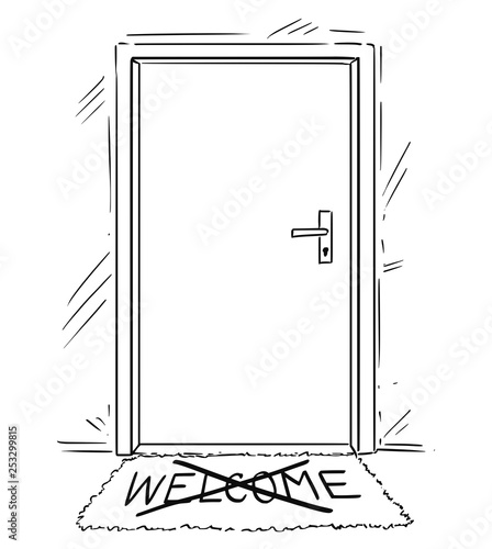 Cartoon conceptual drawing or illustration of closed door with cross out welcome text on mat or doormat.