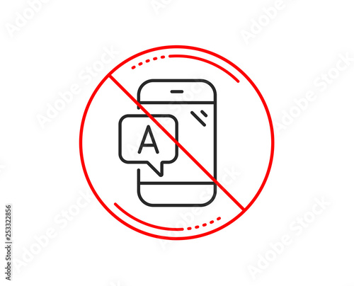 No or stop sign. Ab testing line icon. Ui phone test sign. Caution prohibited ban stop symbol. No  icon design.  Vector