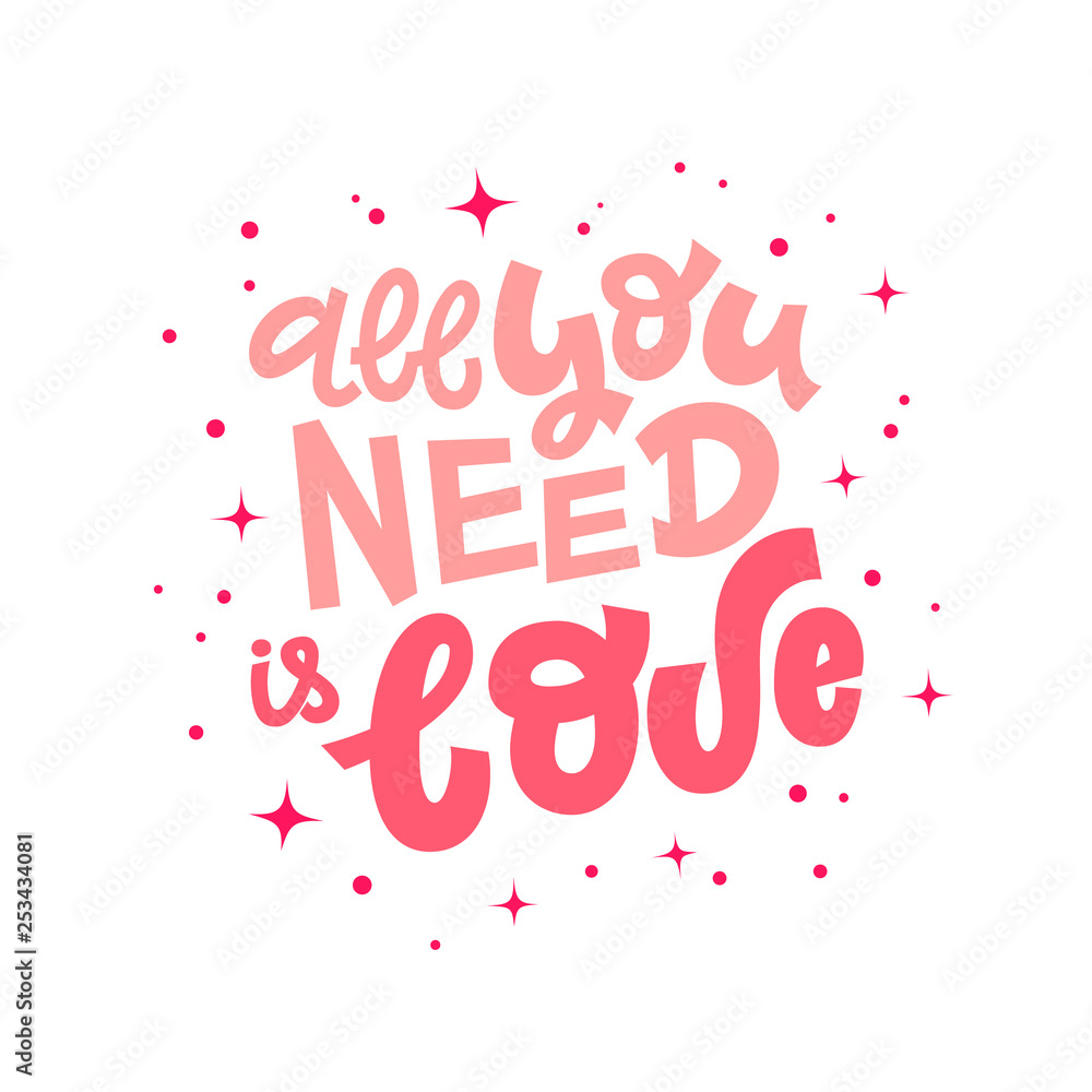 All you need is love hand lettering vector illustration with decorative elements. Template for stylish housewarming poster, t-shirt, greeting card design.