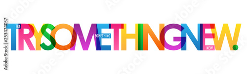TRY SOMETHING NEW. colorful typography poster