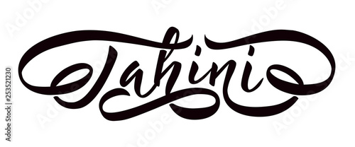 Tahini - vector hand lettering Black inscription on white background. Vector illustration.