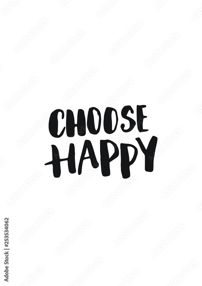 Choose Happy - Motivation